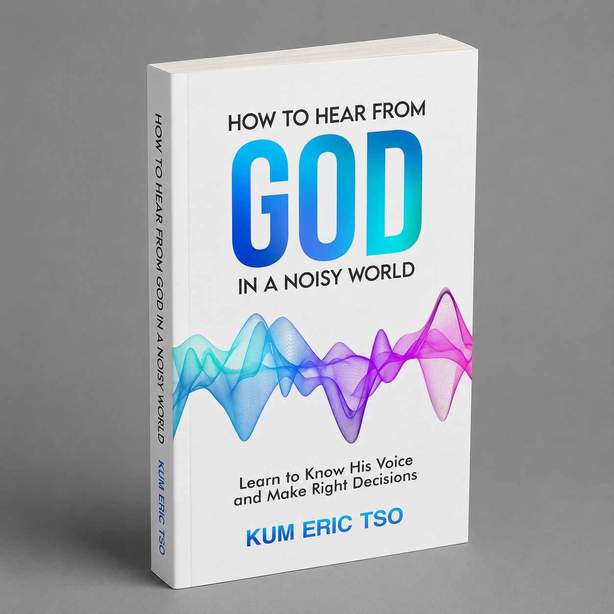 How to Hear from God in a Noisy World